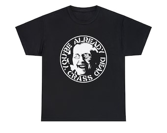 Crass Tee-Shirt, You're Already Dead, UK Old-School Crust Punk, 10 colorways