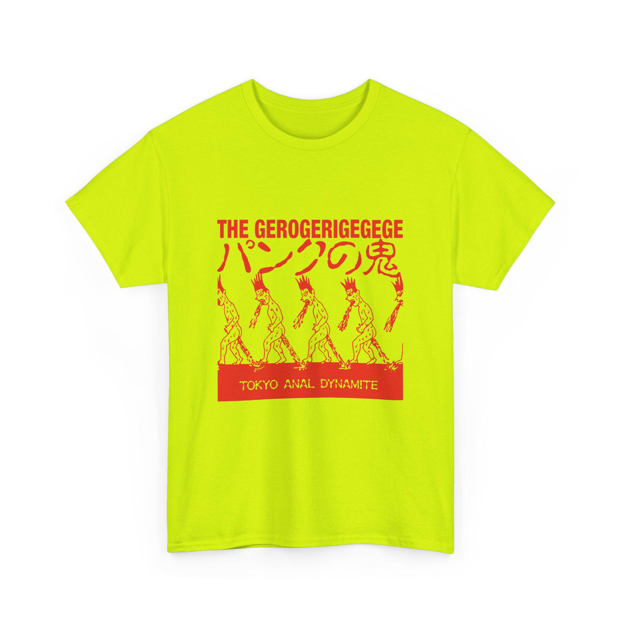 The Gerogerigegege Tee-shirt, Tokyo Anal Dynamite, Heavy Cotton, 7