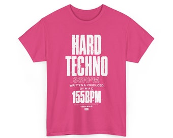 Hard Techno Tee-Shirt, 155BPM, Unisex, 10 colorways