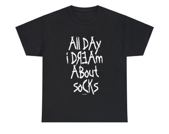 All Day I Dream About Socks Tee-Shirt, Love Rock, 3 colorways
