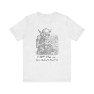 Aliens Are Real Tee-Shirt, THEY KNOW, Unisex Jersey Short Sleeve Tee, Bella Canvas 3001, Multiple Colorways