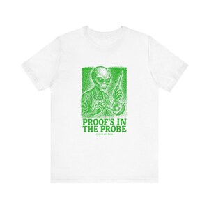 Aliens Are Real Tee: UFO Proof, Bella Canvas Unisex Shirt