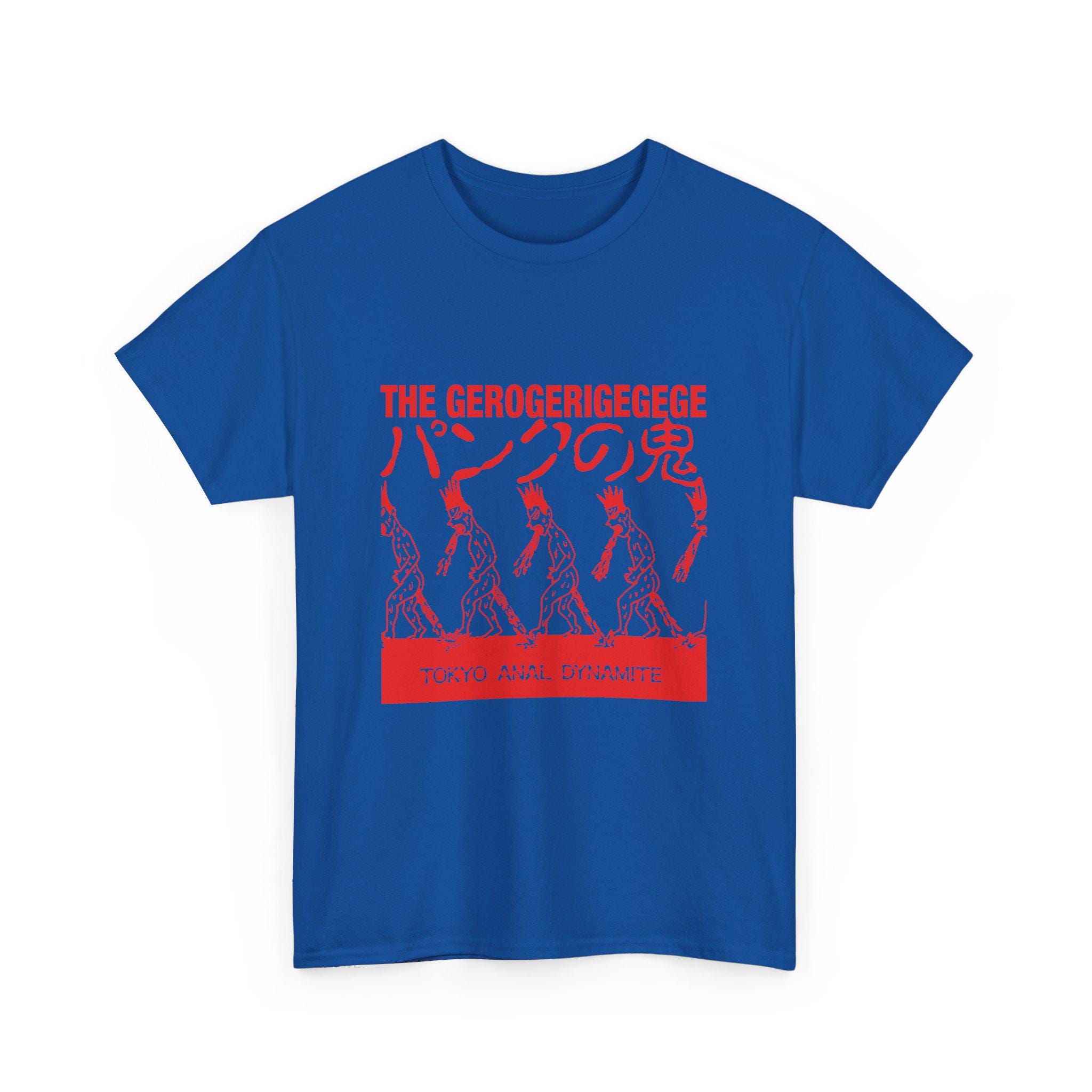 The Gerogerigegege Tee-shirt, Tokyo Anal Dynamite, Heavy Cotton, 7