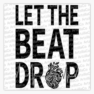 Let the beat drop - Medical Student - Nurse - Digital Download SVG