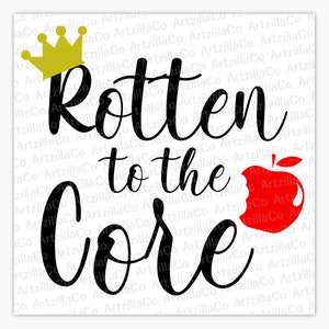 Rotten to the Core - Descendants - Snow White Evil Queen - Funny Halloween Design Digital Download SVG