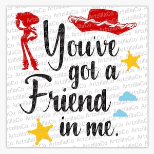 Toy Story You&#39;ve Got a Friend in Me - Jessie - Digital Download SVG
