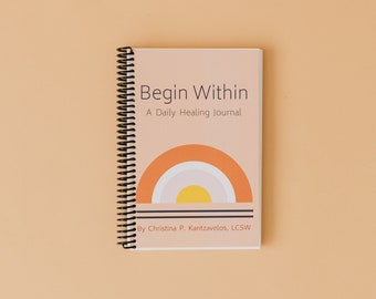 Begin Within - A Daily Healing Journal for Chronic Illness and Health (Eco-Friendly) Pink/Orange Version