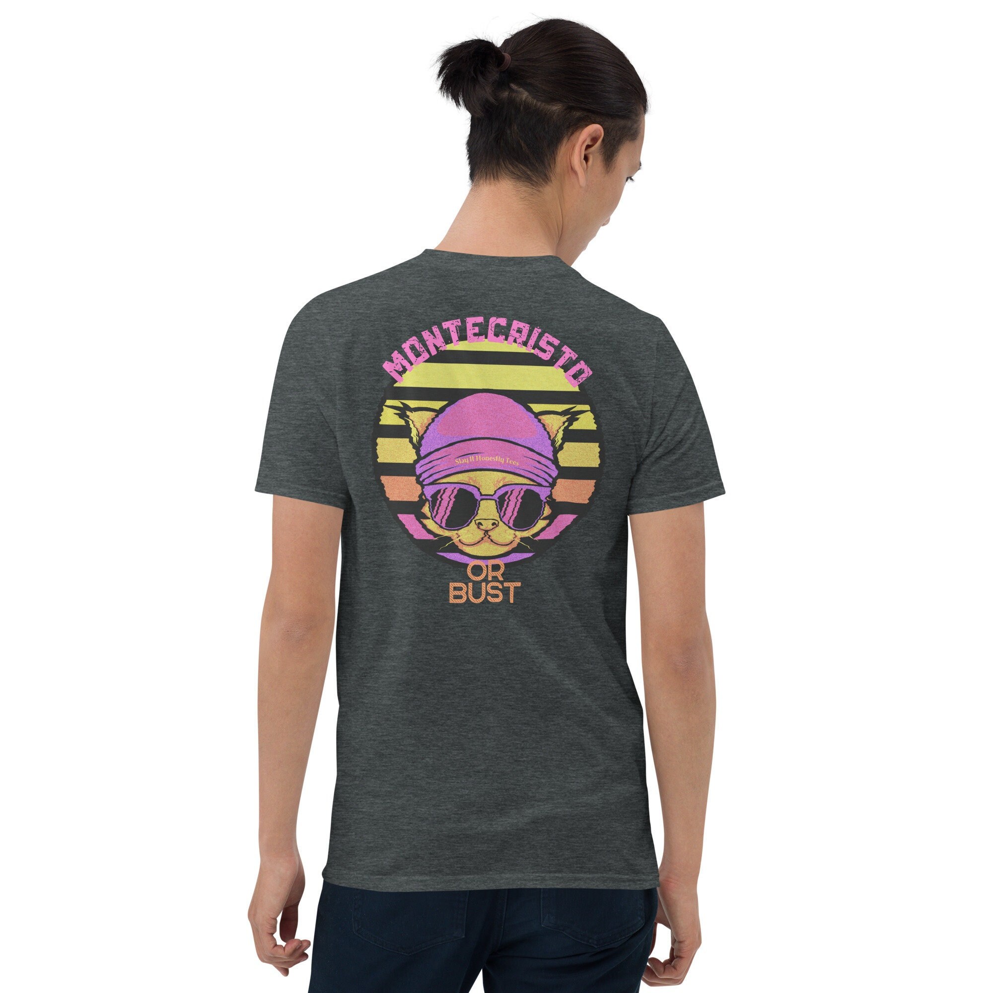 Montecristo or Bust Short-sleeve Unisex Print on Back T