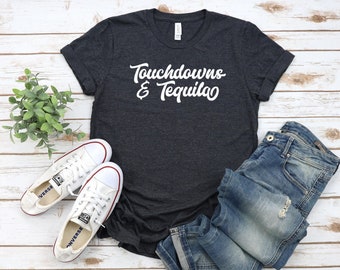 Touchdowns and Tequila Tee