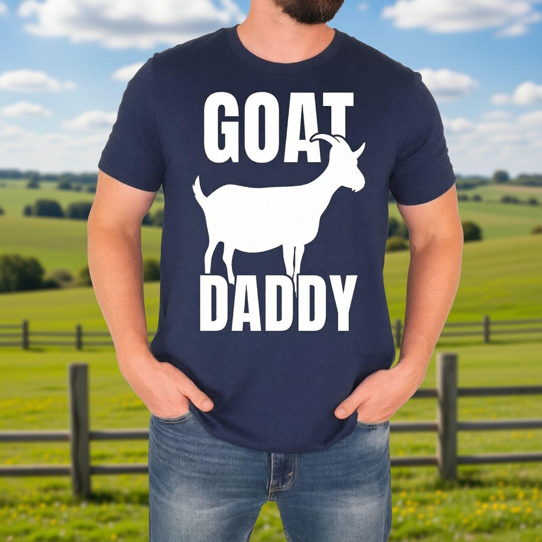Goat Daddy Shirt, Funny Fathers Day Gift for Dad, Goat Dad Graphic Tee ...