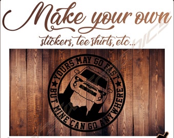 Toyota 4 Runner Go Anywhere, SVG Vector File Cut File For Cricut And Silhouette, Digital Download, Accessories For Toyota, Tacoma