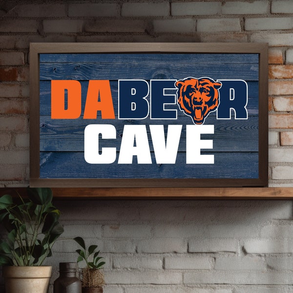 DA BEAR CAVE Sports Sign | Chicago Bears Lover Sign Home Decor | Da Bear Cave Chicago Bears Fan Man Cave Decor | Multiple Sizes