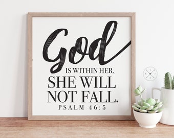 GOD is within HER She will not Fall | Psalm 46:5 | Bible Verse Art PRINT | Mulitple Sizes | Christian Home Decor