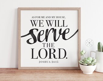 We Will SERVE The LORD | Joshua 24:15 | Bible Verse Art PRINT | Multiple Sizes | Christian Art