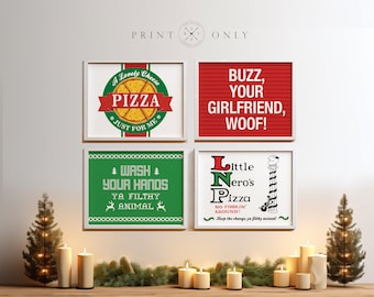 HOME ALONE Movie themed SIGNS or Prints | Christmas Decor | Little Nero's Pizza | Ya Filthy Animal | Buzz, Your Girlfriend, Woof