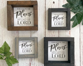 For I Know The PLANS I have for You, Declares THE LORD | Jeremiah 29:11 Bible Verse Mini Wood Signs | Multiple Sizes | Scripture Sign