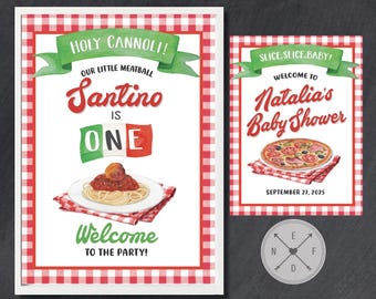 May include: Two Italian-themed party signs. One features the text "Holy Cannoli!" and "Santino is One," with a plate of spaghetti and meatballs. The other says "Slice, Slice, Baby!" and "Natalia's Baby Shower," with a pizza.
