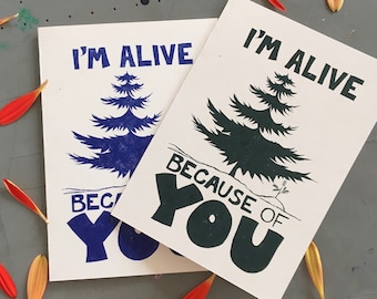 I'm Alive Because of You, Father's Day, blank inside, 5"x7" A7 Greeting Card with envelope, hand printed linocut, 100% recycled