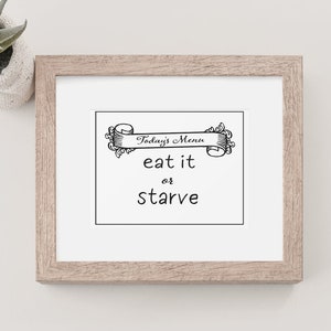 Today&#39;s menu, eat it or starve | SVG | PNG | JPG | kitchen decor | funny decor | wall art | instant download | kitchen sign | kitchen svg |