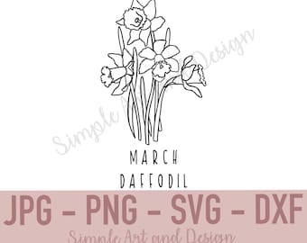 May include: A black and white line art illustration of a bouquet of three daffodils with long stems. Below the flowers, the text reads MARCH DAFFODIL. The bottom section features a pink banner with the text JPG - PNG - SVG - DXF and Simple Art and Design.