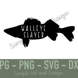 Walleye Slayer | SVG | PNG | JPG | dxf | Fischer svg | Wandkunst | Hütte | instant download | Geschenke für Papa | Fisch svg | Angeln | Wandauge |