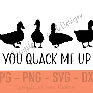 You Quack Me Up | SVG | PNG | DXF | duck svg | farm ducks | farm decor | farm svg | poultry svg | funny duck svg | farm duck png | duck dxf
