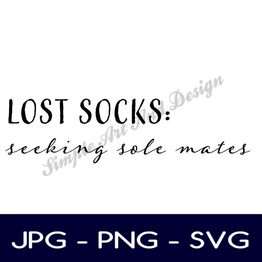 Lost Socks Seeking Sole Mates SVG PNG JPG Laundry - Etsy