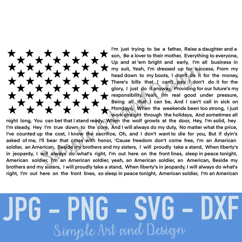 May include: Black and white image of a US flag made of stars. The text below the flag reads: "I'm just trying to be a father, Raise a daughter and a son, Be a lover to their mother, Everything to everyone, Up and at 'em bright and early, I'm all business in my suit, Yeah, I'm dressed up for success, From my head down to my boots, I don't do it for the money, There's bills that I can't pay, I don't do it for the glory, I just do it anyway, Providing for our future's my responsibility, Yeah, I'm real good under pressure, Being all that I can be, And I can't call in sick on Mondays, When the weekends been too strong, I just work straight through the holidays, And sometimes all night long, You can bet that I stand ready, When the wolf growls at the door, Hey, I'm solid, hey I'm steady, Hey I'm true down to the core, And I will always do my duty, No matter what the price, I've counted up the cost, I know the sacrifice, Oh, and I don't want to die for you, But if dyin's asked of me, I'll bear that cross with honor, 'Cause freedom don't come free, I'm an American soldier, an American, Beside my brothers and my sisters, I will proudly take a stand, When liberty's in jeopardy, I will always do what's right, I'm out here on the front lines, sleep in peace tonight, American soldier, I'm an American soldier, yeah, an American soldier, an American, Beside my brothers and my sisters, I will proudly take a stand, When liberty's in jeopardy, I will always do what's right, I'm out here on the front lines, so sleep in peace tonight, American soldier, I'm an American"