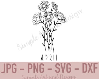 April Flower | JPG | SVG | PNG | dxf | Birth Flower | Daisy | Digital Download |