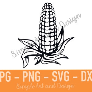 Könnte beinhalten: Eine schwarz-weiße Strichzeichnung eines Maiskolbens mit Blättern. Unter der Grafik befindet sich ein orangefarbenes rechteckiges Banner mit dem weißen Text JPG - PNG - SVG - DXF und dem Markennamen Simple Art and Design.