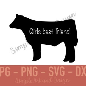 Girls Best Friend | SVG | JPG | PNG | dxf | show cattle svg | cattle svg | show cow | show steer svg | beef cow | cow svg | show cattle |