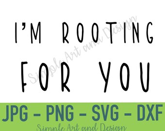 Kibicuję Ci | SVG | PNG | JPG | dxf | zabawny cytat o roślinach | plant addict