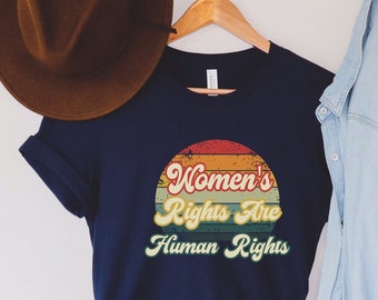 Los derechos de las mujeres son los derechos humanos camisa, Camisa Pro Elección, Derechos al aborto, El futuro es shrit femenino, camiseta activista