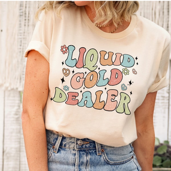 Breastfeeding shirt, funny nursing shirt, new mom shirt, retro liquid gold dealer shirt, breastmilk donor shirt, mama's boobery shirt,