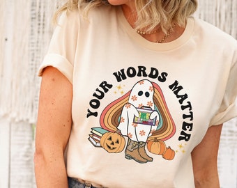 Speech Therapy Halloween Shirt, SLP Halloween shirt, Your words matter shirt, ECSE shirt, Early childhood special education tee AAC shirt