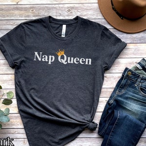 Nap Queen shirt, Funny nap lover shirt, funny pregnancy shirt, I love naps shirt, nap season shirt, sleeping shirt, homebody shirt, napper