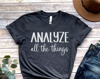 ABA shirt, Data Analyst shirt, behavior analyst shirt, ABA therapy shirt, behavior technician shirt, Data scientist shirt, data scientist