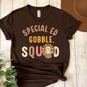 Thanksgiving Special Education Teacher shirt, fall sped teacher shirts, Special ed teacher gobble squad shirts, Sped teacher crew turkey tee