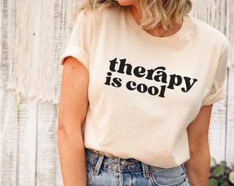 Therapy Is Cool Shirt, Therapy Tee, Mental Health Shirt, Therapist Shirt, Gift For Therapist, Anxiety TShirt Psychotherapist Shirt, PTSD top