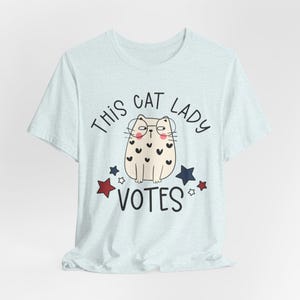 cat lady shirt, This cat lady votes shirt, Election 2024 shirt, Feminist Vote shirt, Liberal vote shirt, Cat ladies vote image 3