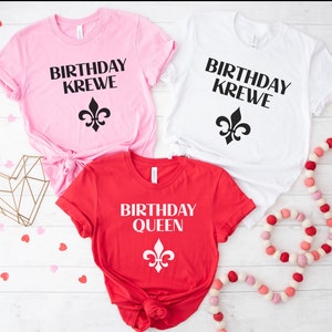 New Orleans Birthday Krewe Shirts,  Mardi Gras Birthday shirt, Nola shirt, Mardi Gras 2023 shirt, girls trip shirts Nola krewe tee