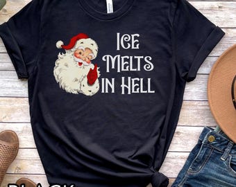 Anti Ice Shirt, Political Shirt, Protest shirt, Fck Ice tshirt, ice melts in hell Holiday Protest shirt