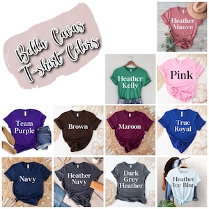 May include: A collection of Bella Canvas t-shirts in various colors, including Heather Mauve, Pink, Heather Kelly, Team Purple, Brown, Maroon, True Royal, Navy, Heather Navy, Dark Grey Heather, and Heather Ice Blue. The image also features the text "Bella Canvas T-shirt Colors".