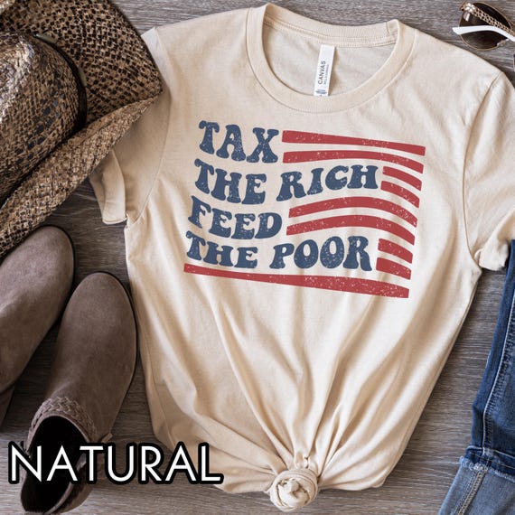 Tax the Rich Shirt, Anti billionaire tee, Anti trump shirt, Resist shirt, Protest shirt, Eat the rich shirt, American flag tee, liberal tee