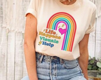 Special Education Teacher shirt, SLP Shirt, AAC shirt, Life Happens Visuals Help Teacher top, Sped teacher tee, ABA shirt, Speech Therapy