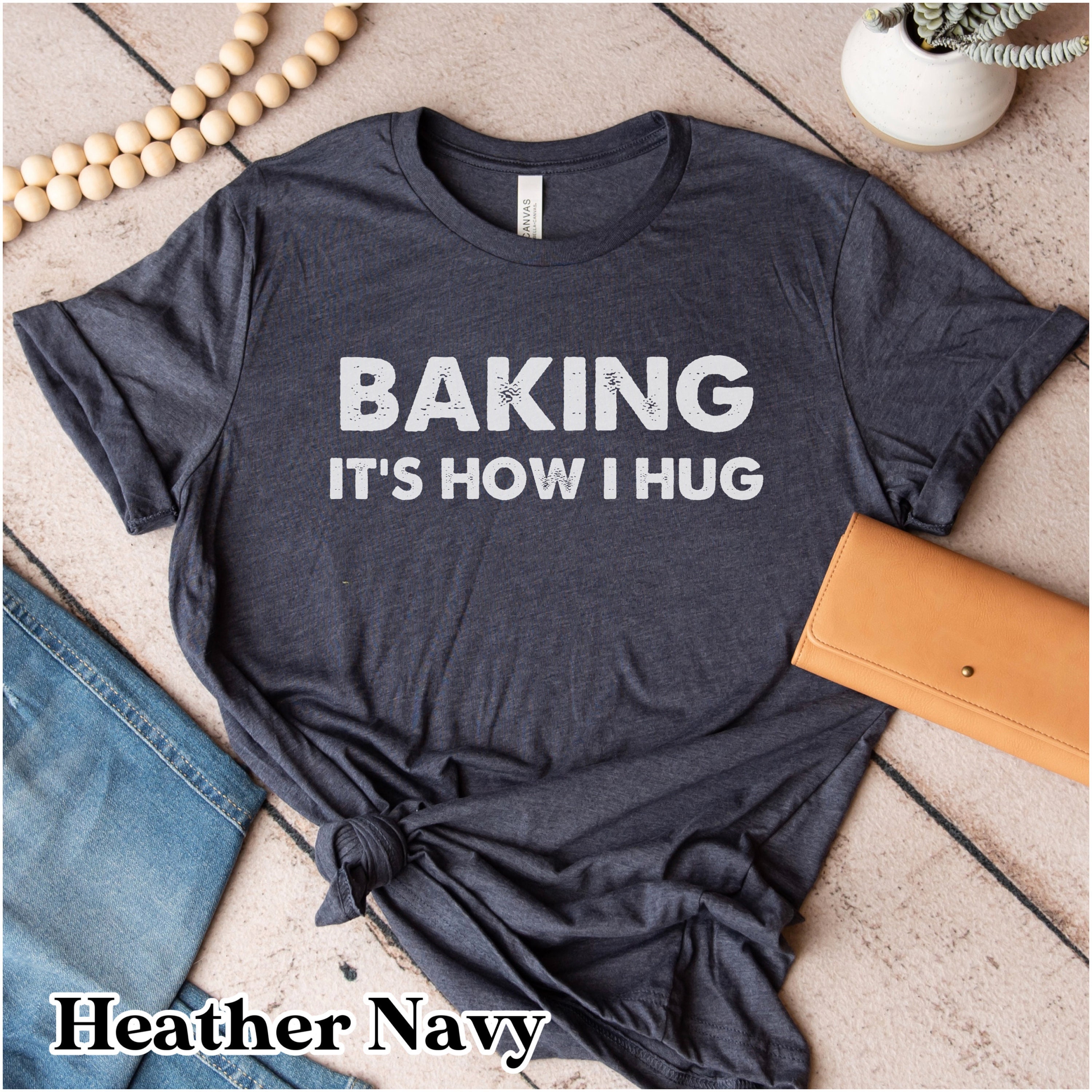 Baking lover shirt, funny baking shirt, baking it's how I hug shirt, funny baker gift, Cookie lover shirt, cookie shirt, chef gifts
