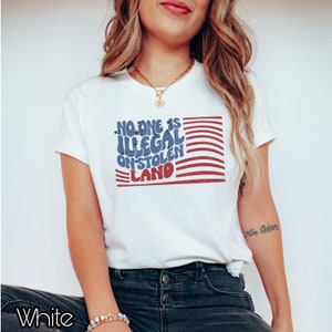 No One Is Illegal On Stolen Land Shirt, AntiRacsit Shirt, Pro Immigrant Shirt, Abolish Ice, Social Justice Shirt, Human Rights Top,
