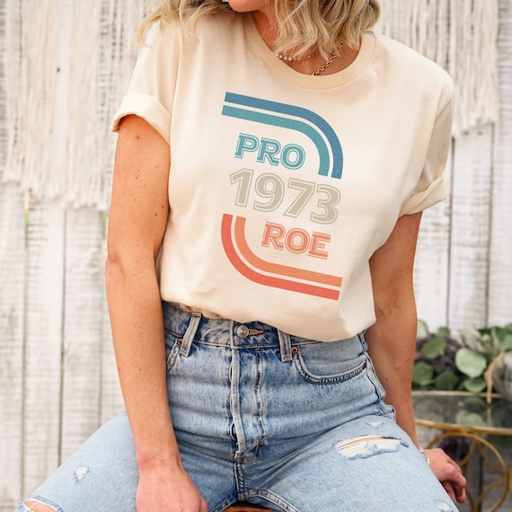 Pro Roe Shirt, Rovember shirt, 1973 Shirt, Pro Choice, Abortion Rights Shirt, Social Justice Tee, Women's Rights, Equal Rights Tshirt