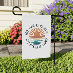 Human Rights Flag, No Human is Illegal, No one is illegal on stolen land, equal rights garden flag, activist banner, abolish ICE