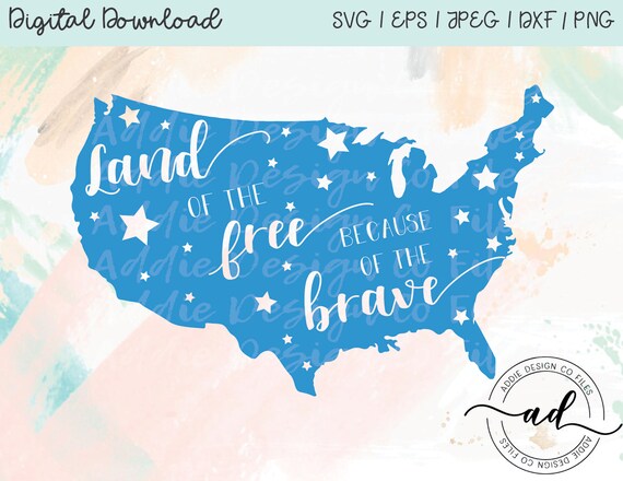 Download Land Of The Free Because Of The Brave American Pride Svg Etsy